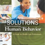 Solutions for Understanding Human Behavior A Guide for Health Care Professionals 9th Edition by Honeycutt
