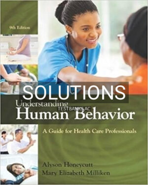 Solutions for Understanding Human Behavior A Guide for Health Care Professionals 9th Edition by Honeycutt