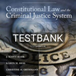 Test Bank for Constitutional Law and the Criminal Justice System 7th Edition by Harr