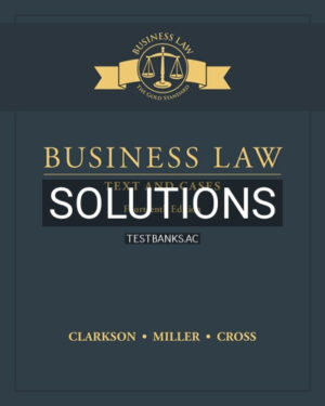 Solutions for Business Law Text and Cases 14th Edition by Clarkson