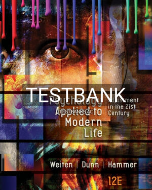 Test Bank for Psychology Applied to Modern Life Adjustment in the 21st Century 12th Edition by Weiten