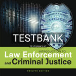 Test Bank for Introduction to Law Enforcement and Criminal Justice 12th Edition by Hess