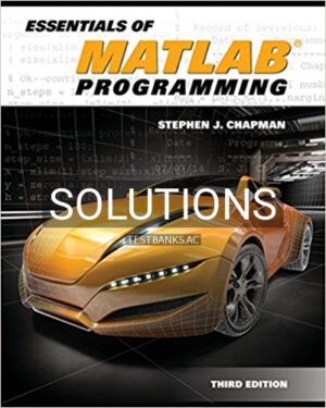 Solutions for Essentials of MATLAB Programming 3rd Edition by Chapman