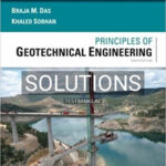 Solutions for Principles of Geotechnical Engineering SI Edition 9th Edition by Das