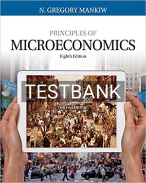 Test Bank for Principles of Microeconomics 8th Edition by Mankiw