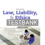 Test Bank for Law Liability and Ethics for Medical Office Professionals 6th Edition by Flight