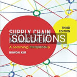 Solutions for Supply Chain Management A Learning Perspective 3rd Edition by Kim