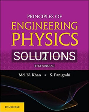 Solutions for Principles of Engineering Physics 2 1st Edition by Khan