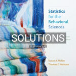 Solutions for Statistics for the Behavioral Sciences 4th Edition by Nolan