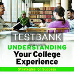 Test Bank for Understanding Your College Experience 2nd Edition by Gardner