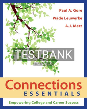 Test Bank for Connections Essentials 1st Edition by Gore