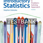 Test Bank for Introductory Statistics A Problem-Solving Approach 3rd Edition by Kokoska