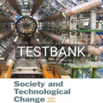 Test Bank for Society and Technological Change 8th Edition by Volti