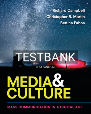 Test Bank for Media and Culture An Introduction to Mass Communication 11th Edition by Campbell