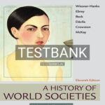 Test Bank for History of World Societies Value Edition Volume 2 Since 1450 11th Edition by Wiesner Hanks