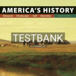 Test Bank for Americas History Concise Edition 9th Edition by Edwards