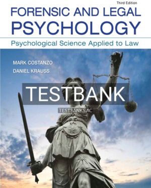 Test Bank for Forensic and Legal Psychology Psychological Science Applied to Law 3rd Edition by Costanzo