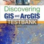 Test Bank for Discovering GIS and ArcGIS Rental Only 2nd Edition by Shellito