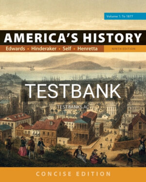 Test Bank for Americas History Concise Edition Volume 1 9th Edition by Edwards
