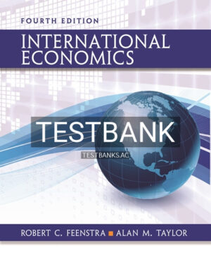 Test Bank for International Economics 4th Edition by Feenstra