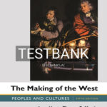 Test Bank for Making of the West Peoples and Cultures Value Edition 5th Edition by Hunt