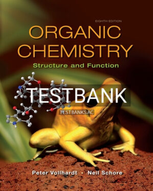 Test Bank for Organic Chemistry Structure and Function 8th Edition by Vollhardt