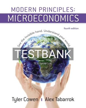Test Bank for Modern Principles Microeconomics 4th Edition by Cowen