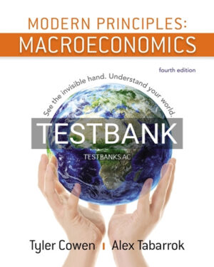 Test Bank for Modern Principles Macroeconomics 4th Edition by Cowen