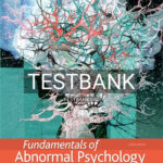 Test Bank for Fundamentals of Abnormal Psychology 9th Edition by Comer