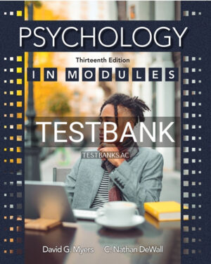 Test Bank for Psychology in Modules 13th Edition by Myers