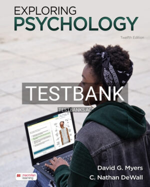 Test Bank for Exploring Psychology 12th Edition by Myers