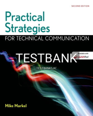 Test Bank for Practical Strategies for Technical Communication with 2016 MLA Update 2nd Edition by Markel