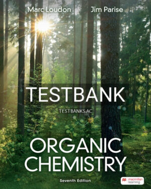 Test Bank for Organic Chemistry 7th Edition by Loudon