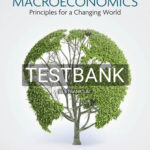 Test Bank for Macroeconomics Principles for a Changing World 5th Edition by Chiang