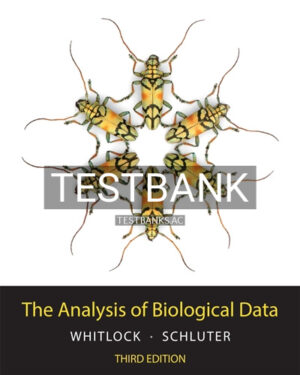 Test Bank for Analysis of Biological Data 3rd Edition by Whitlock