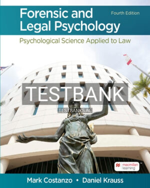 Test Bank for Forensic and Legal Psychology 4th Edition by Costanzo