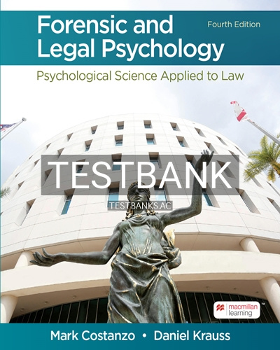 9781319244880-TEST-BANK Test Bank for Forensic and Legal Psychology 4th Edition by Costanzo