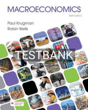 Test Bank for Macroeconomics 6th Edition by Krugman