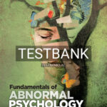 Test Bank for Fundamentals of Abnormal Psychology 10th Edition by Comer
