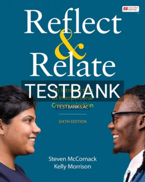 Test Bank for Reflect and Relate 6th Edition by McCornack