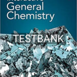 Test Bank for Interactive General Chemistry 1st Edition by Macmillan Learning