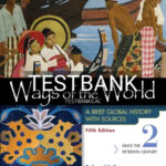 Test Bank for Ways of the World with Sources Volume 2 5th Edition by Strayer