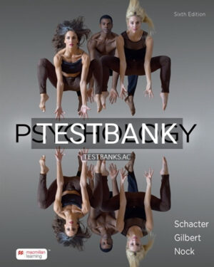 Test Bank for Psychology 6th Edition by Schacter