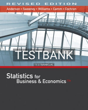 Test Bank for Statistics for Business and Economics Revised 13th Edition by Anderson