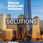 Solutions for Financial Markets and Institutions 12th Edition by Madura
