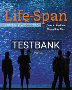 Test Bank for Life Span Human Development 9th Edition by Sigelman