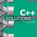 Solutions for C++ Programming From Problem Analysis to Program Design 8th Edition by Malik