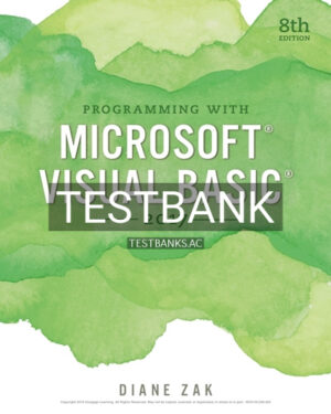 Test Bank for Programming with Microsoft Visual Basic 2017 8th Edition by Zak