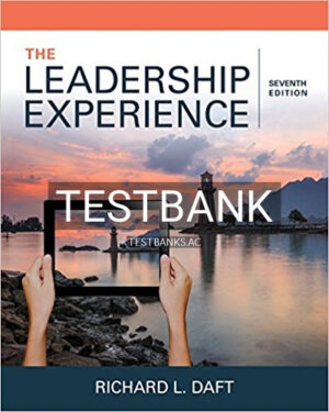 Test Bank for Leadership Experience 7th Edition by Daft