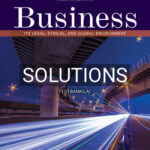 Solutions for Business Its Legal Ethical and Global Environment 11th Edition by Jennings
